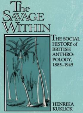 Considering the anthropological ideas of Britain between 1885 and 1945, this book explores the relationship between social scientific ideas and behavior.